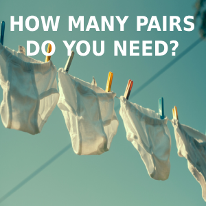 How many pairs of underwear should you own?